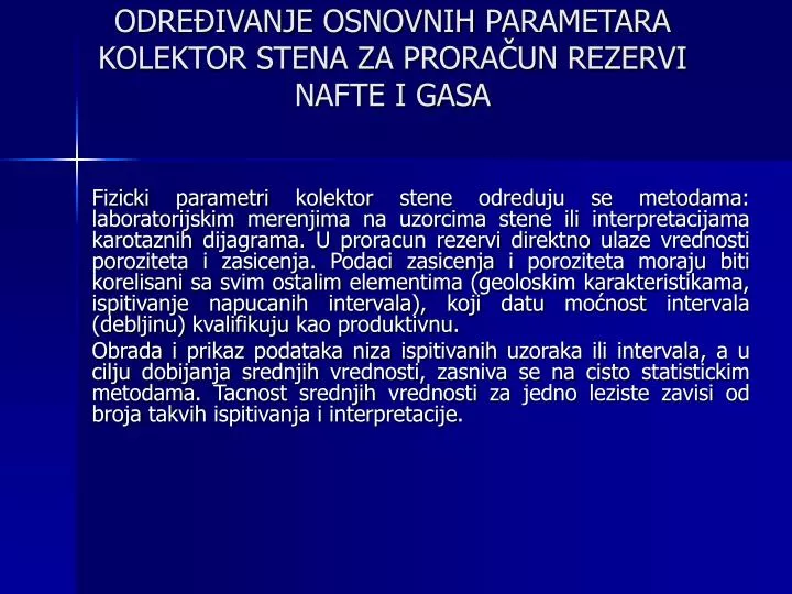 odre ivanje osnovnih parametara kolektor stena za prora un rezervi nafte i gasa