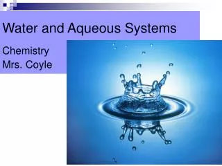 Water and Aqueous Systems