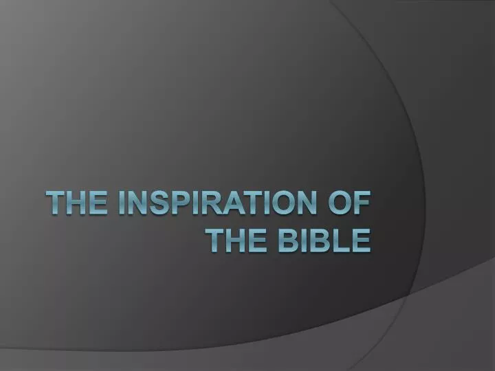 the inspiration of the bible