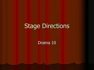 Stage Directions