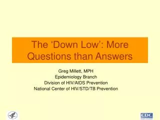 The ‘Down Low’: More Questions than Answers