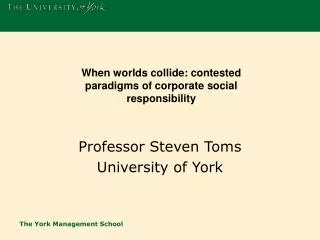Professor Steven Toms University of York