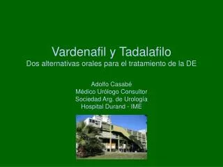 Vardenafil y Tadalafilo Dos alternativas orales para el tratamiento de la DE