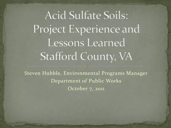 acid sulfate soils project experience and l essons learned stafford county va