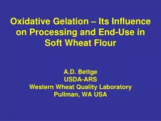 Oxidative Gelation – Its Influence on Processing and End-Use in Soft Wheat Flour
