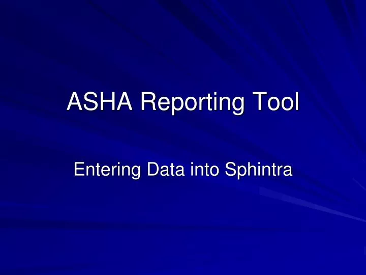 asha reporting tool