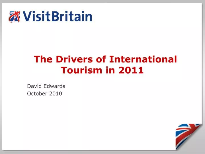 the drivers of international tourism in 2011