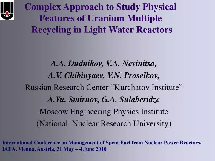complex approach to study physical features of uranium multiple recycling in light water reactors