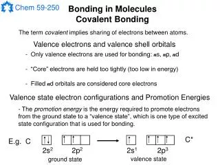 Bonding in Molecules Covalent Bonding