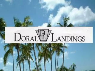 A COMMUNITY IN THE CITY OF DORAL MAINTAINING QUALITY OF LIFE FOR ITS RESIDENTS AND CONSIDERED