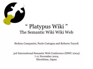 “ Platypus Wiki ” The Semantic Wiki Wiki Web