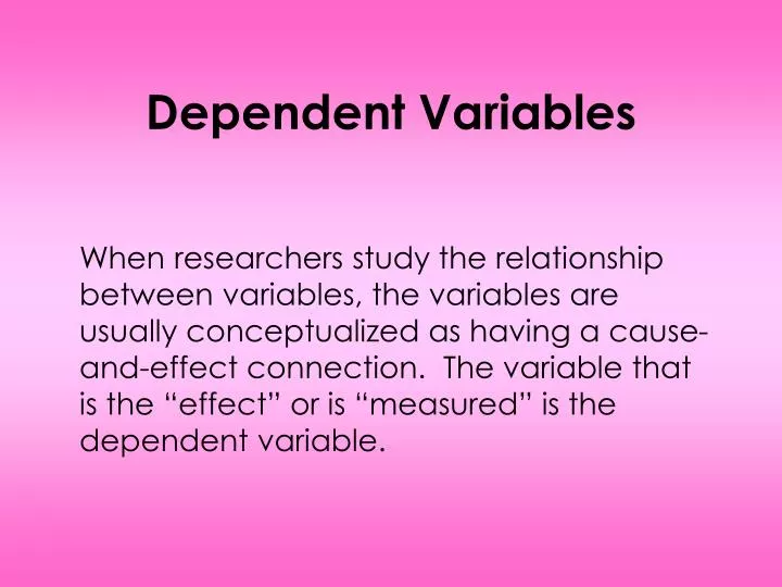 dependent variables