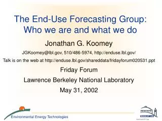 The End-Use Forecasting Group: Who we are and what we do