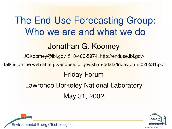 the end use forecasting group who we are and what we do