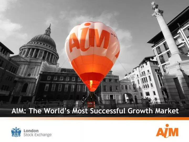 aim the world s most successful growth market