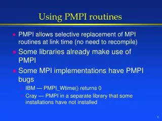 Using PMPI routines