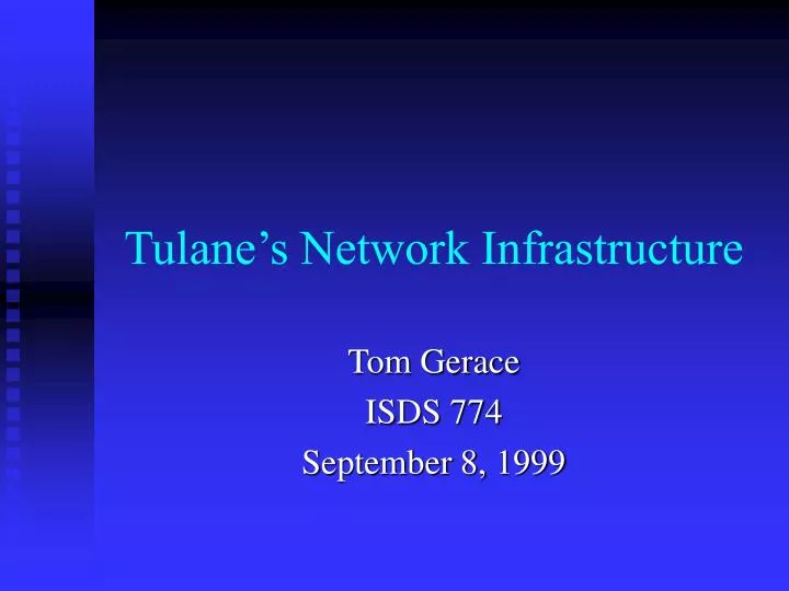 tulane s network infrastructure