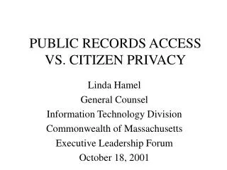 PUBLIC RECORDS ACCESS VS. CITIZEN PRIVACY