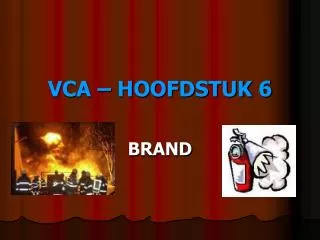 VCA – HOOFDSTUK 6