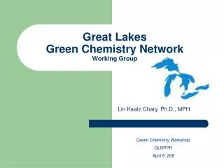 Great Lakes Green Chemistry Network Working Group