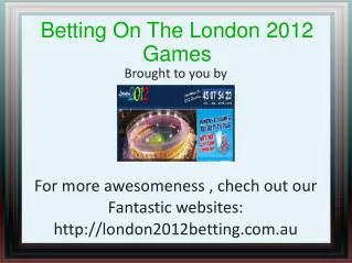 London 2012 Betting