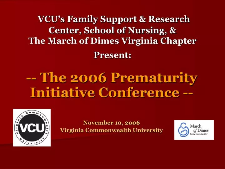 vcu s family support research center school of nursing the march of dimes virginia chapter present
