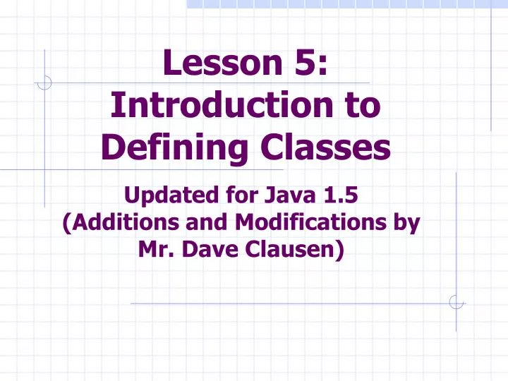 lesson 5 introduction to defining classes