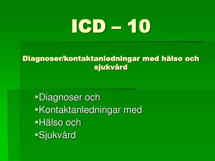 icd 10 diagnoser kontaktanledningar med h lso och sjukv rd