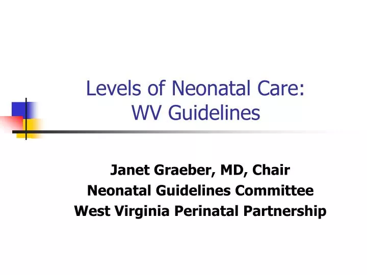 levels of neonatal care wv guidelines