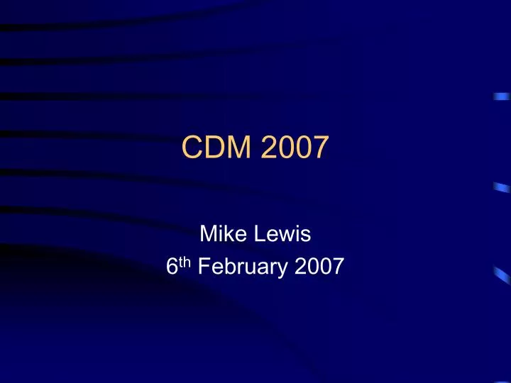 cdm 2007