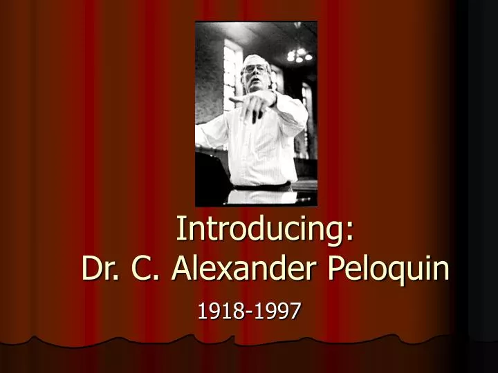 introducing dr c alexander peloquin
