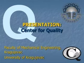 PRESENTATION: Center for Quality