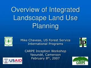 Overview of Integrated Landscape Land Use Planning