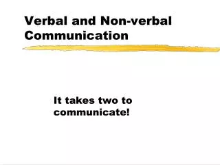 Verbal and Non-verbal Communication