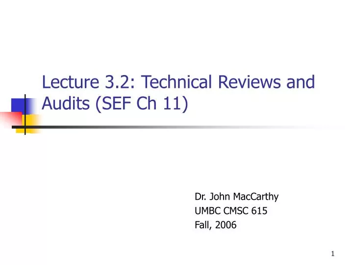 lecture 3 2 technical reviews and audits sef ch 11