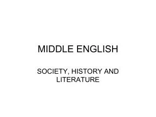MIDDLE ENGLISH