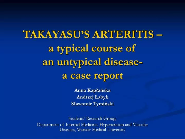 takayasu s arteritis a typical course of an untypical disease a case report