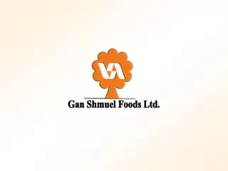 Gan Shmuel Foods Ltd.