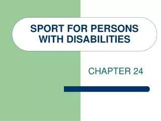 SPORT FOR PERSONS WITH DISABILITIES