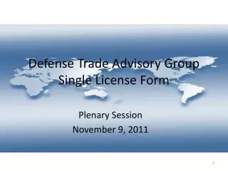 Defense Trade Advisory Group Single License Form