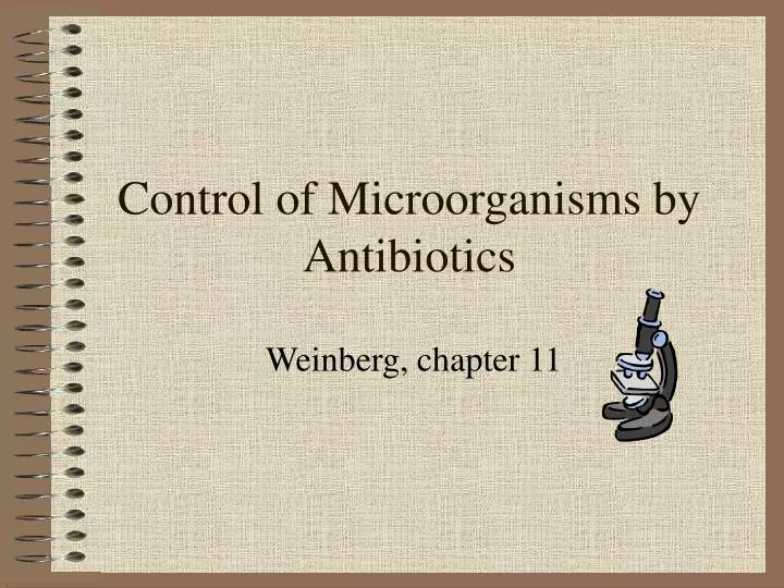 control of microorganisms by antibiotics