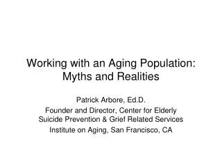 Working with an Aging Population: Myths and Realities