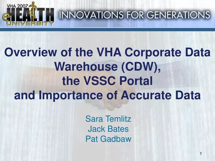 overview of the vha corporate data warehouse cdw the vssc portal and importance of accurate data