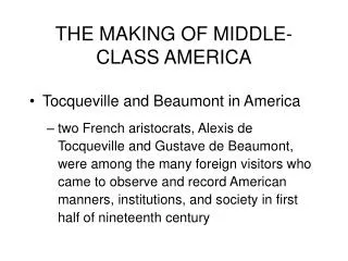 THE MAKING OF MIDDLE-CLASS AMERICA
