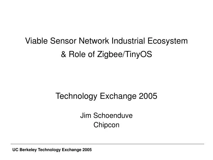 viable sensor network industrial ecosystem role of zigbee tinyos