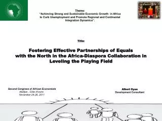 Title: Fostering Effective Partnerships of Equals with the North in the Africa-Diaspora Collaboration in Leveling the P