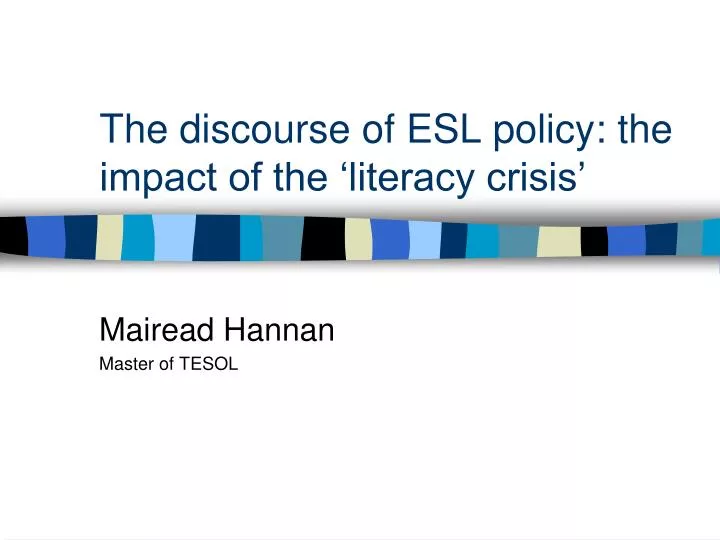 the discourse of esl policy the impact of the literacy crisis