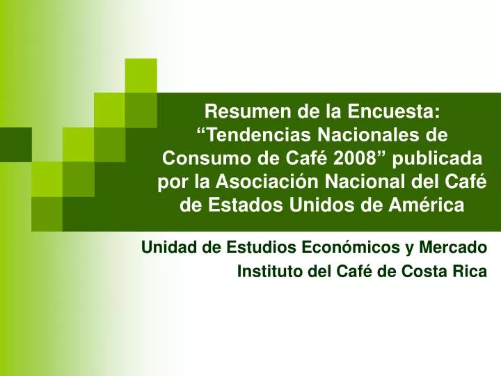 unidad de estudios econ micos y mercado instituto del caf de costa rica