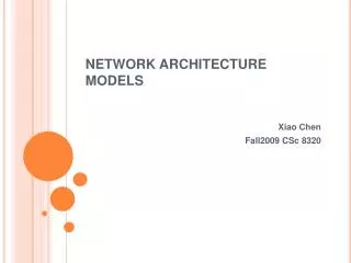 NETWORK ARCHITECTURE MODELS