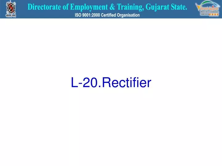 l 20 rectifier